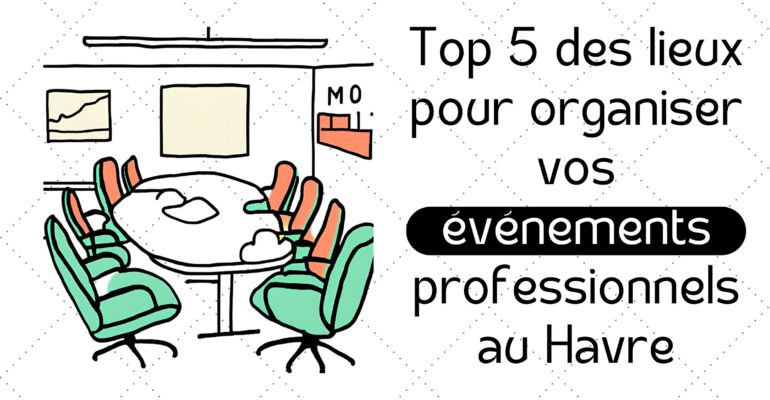 lieux-pour-organiser-vos-evenements-au-havre